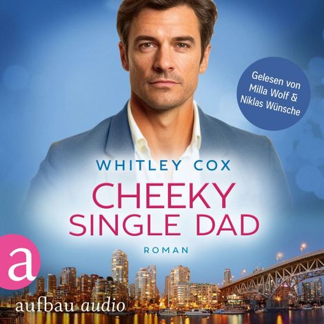 Hörbüch “Cheeky Single Dad - Love Troubles, Band 3 (Ungekürzt) – Whitley Cox”