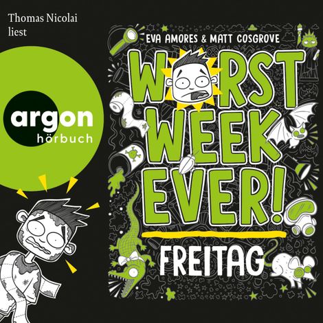 Hörbüch “Worst Week Ever - Freitag - Worst Week Ever, Band 5 (Ungekürzte Lesung) – Eva Amores, Matt Cosgrove”