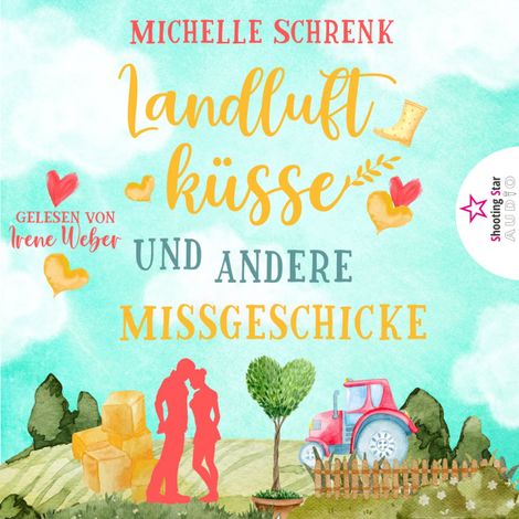 Hörbüch “Landluftküsse und andere Missgeschicke (ungekürzt) – Michelle Schrenk”