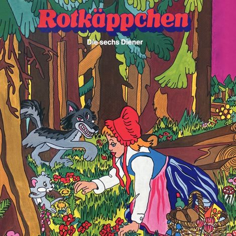 Hörbüch “Gebrüder Grimm, Rotkäppchen / Die sechs Diener – Konrad Halver, Brüder Grimm”
