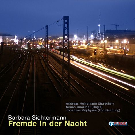 Hörbüch “Fremde in der Nacht – Barbara Sichtermann”