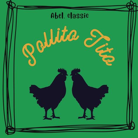 Hörbüch “Abel Classics, Pollito Tito – Paul Galdone”