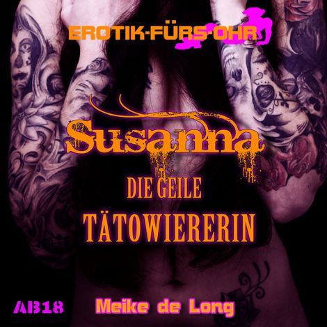 Hörbüch “Erotik für's Ohr, Susanna die geile Tätowiererin – Meike de Long”