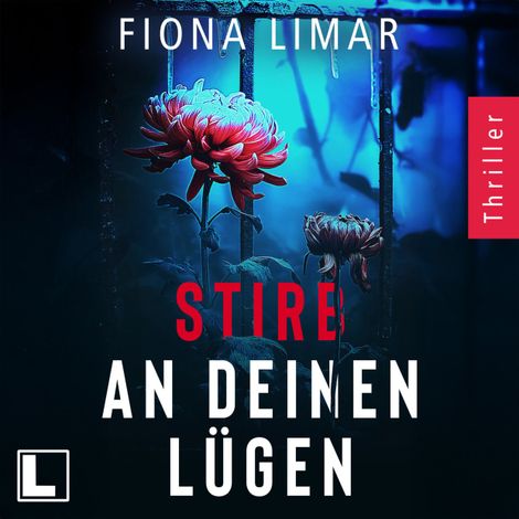 Hörbüch “Stirb an deinen Lügen - Psychiatrie-Thriller, Band 4 (ungekürzt) – Fiona Limar”