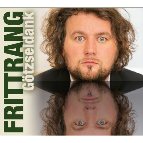 Hörbüch “Götzseidank – Götz Frittrang”