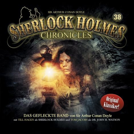 Hörbüch “Sherlock Holmes Chronicles, Folge 38: Das getupfte Band – Sir Arthur Conan Doyle”