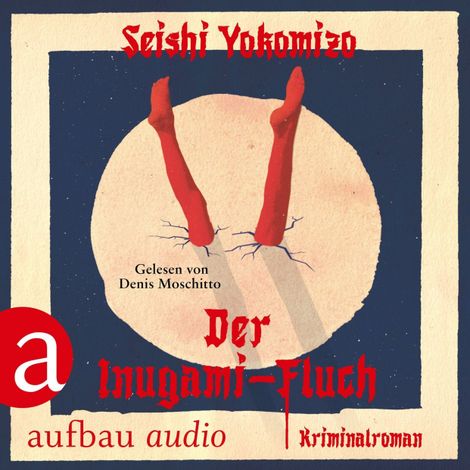 Hörbüch “Der Inugami-Fluch - Kosuke Kindaichi ermittelt, Band 4 (Ungekürzt) – Seishi Yokomizo”