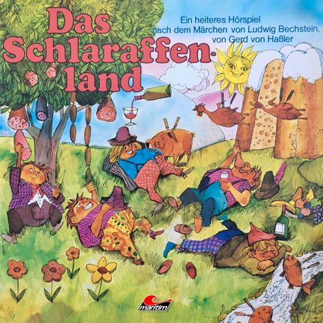 Hörbüch “Gerd von Haßler, Das Schlaraffenland – Gerd von Haßler, Ludwig Bechstein”