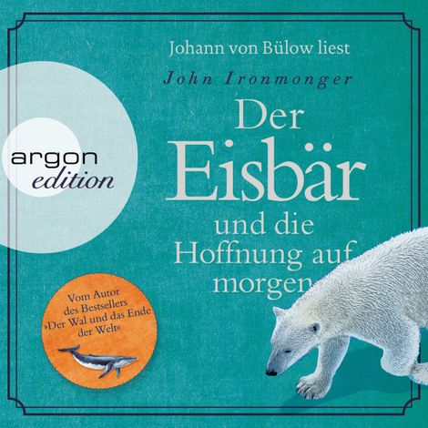 Hörbüch “Der Eisbär und die Hoffnung auf morgen (Ungekürzte Lesung) – John Ironmonger”