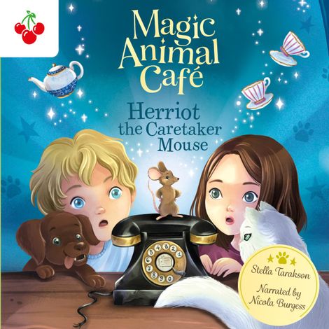 Hörbüch “Herriot the Caretaker Mouse - Magic Animal Cafe, Book 1 (Unabridged) – Stella Tarakson”