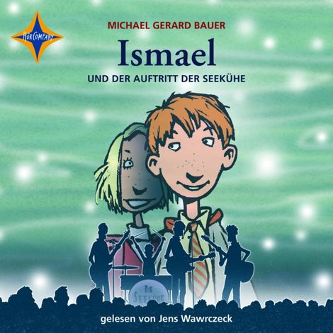 Hörbüch “Ismael und der Auftritt der Seekühe - Ismael, Teil 2 (gekürzt) – Michael Gerard Bauer”