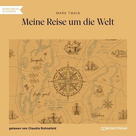 Hörbüch “Meine Reise um die Welt (Ungekürzt) – Mark Twain”