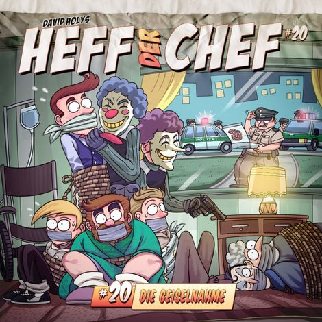 Hörbüch “Heff der Chef, Folge 20: Die Geiselnahme – David Holy”