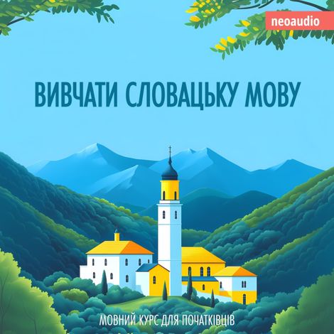 Hörbüch “Вивчати словацьку мову - Курси мов для початківців (Не скорочено) – NeoAudio”