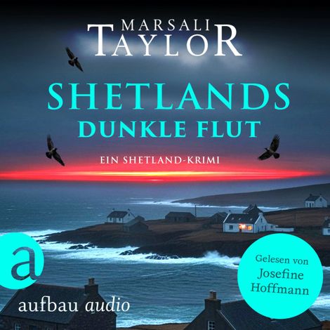 Hörbüch “Shetlands dunkle Flut - Lynch & Macrae, Band 6 (Ungekürzt) – Marsali Taylor”