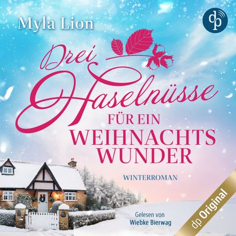 Hörbüch “Drei Haselnüsse für ein Weihnachtswunder (Ungekürzt) – Myla Lion”