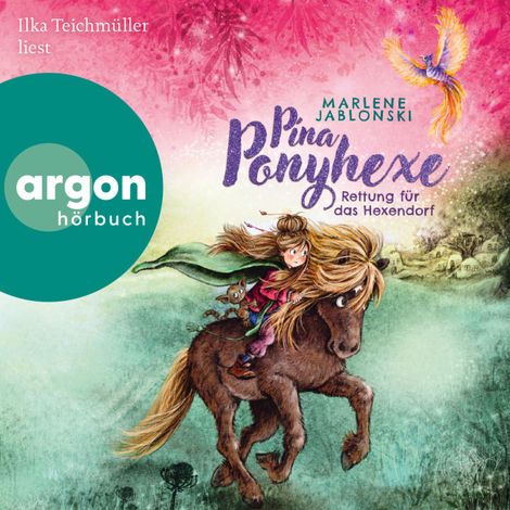 Hörbüch “Rettung für das Hexendorf - Pina Ponyhexe, Band 3 (Ungekürzte Lesung) – Marlene Jablonski”