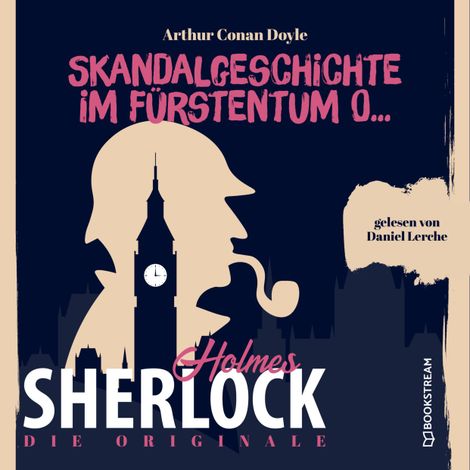 Hörbüch “Die Originale: Skandalgeschichte im Fürstentum O... (Ungekürzt) – Sir Arthur Conan Doyle”