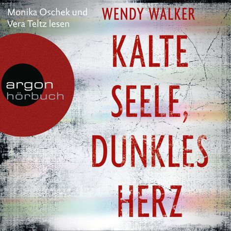 Hörbüch “Kalte Seele, dunkles Herz (Ungekürzte Lesung) – Wendy Walker”