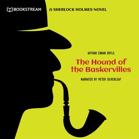 Hörbüch “The Hound of the Baskervilles - A Sherlock Holmes Novel (Unabridged) – Sir Arthur Conan Doyle”