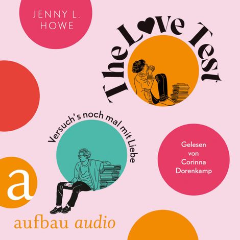 Hörbüch “The Love Test - Versuch's noch mal mit Liebe (Ungekürzt) – Jenny L. Howe”