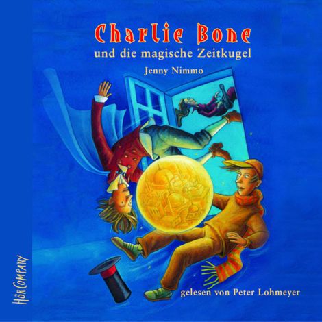 Hörbüch “Charlie Bone und die magische Zeitkugel - Charlie Bone, Teil 2 (ungekürzt) – Jenny Nimmo”