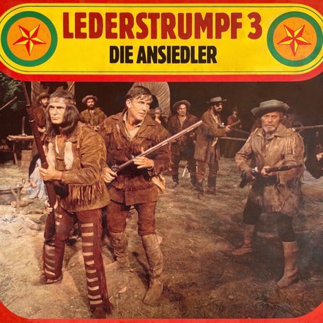 Hörbüch “Lederstrumpf, Folge 3: Die Ansiedler – James Fenimore Cooper, Kurt Stephan”