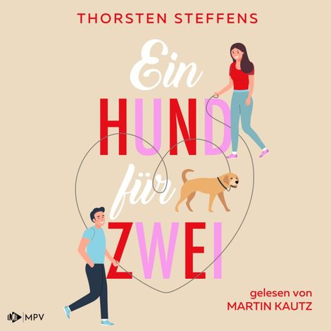 Hörbüch “Ein Hund für zwei (Ungekürzt) – Thorsten Steffens”