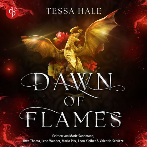 Hörbüch “Dawn of Flames - Himmelsfeuer | Das spicy Why Choose Romantasy Hörbuch voller Drachen und verbotener Begierde - Dragons of Ember Hollow, Band 3 (Ungekürzt) – Tessa Hale”