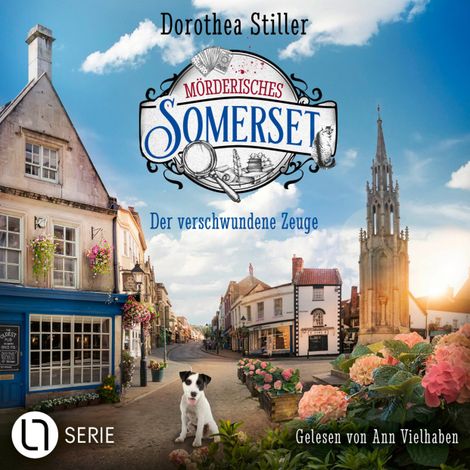 Hörbüch “Der verschwundene Zeuge - Mörderisches Somerset, Folge 6 (Ungekürzt) – Dorothea Stiller”