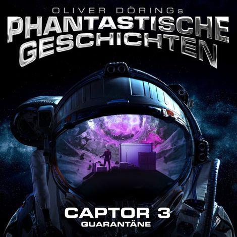 Hörbüch “Phantastische Geschichten, Captor Folge 3 von 4 – Oliver Döring”