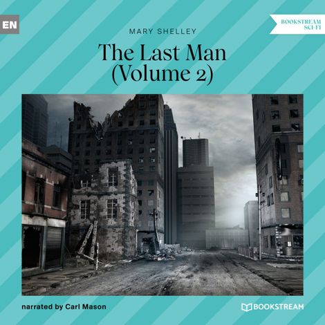 Hörbüch “The Last Man, Volume 2 (Unabridged) – Mary Shelley”