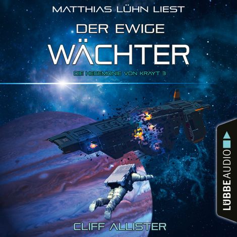 Hörbüch “Der Ewige Wächter - Die Hegemonie von Krayt, Teil 3 (Ungekürzt) – Cliff Allister”