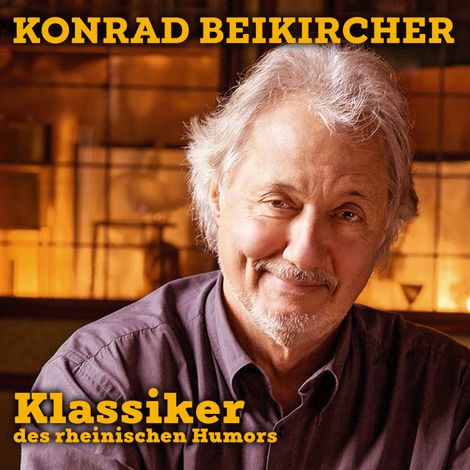 Hörbüch “Klassiker des Rheinischen Humors – Konrad Beikircher”