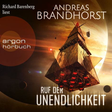 Hörbüch “Ruf der Unendlichkeit (Ungekürzte Lesung) – Andreas Brandhorst”