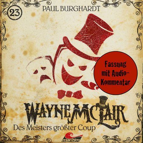Hörbüch “Wayne McLair, Folge 23: Des Meisters größter Coup (Fassung mit Audio-Kommentar) – Paul Burghardt”
