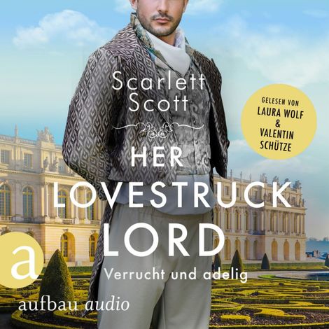 Hörbüch “Her Lovestruck Lord - Verrucht und adelig - Wicked Husbands, Band 2 (Ungekürzt) – Scarlett Scott”