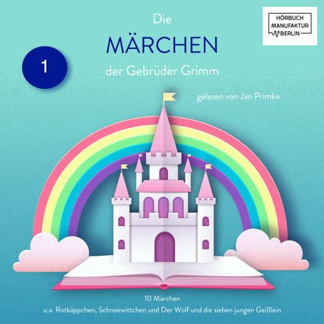 Hörbüch “Die Märchen der Gebrüder Grimm - 10 Märchen (ungekürzt) – Gebrüder Grimm”
