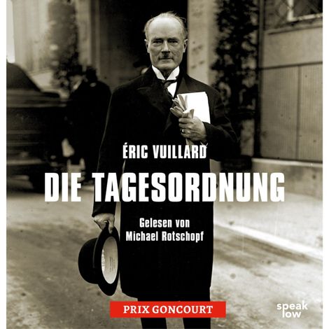 Hörbüch “Die Tagesordnung (Ungekürzte Lesung) – Éric Vuillard”