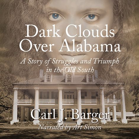 Hörbüch “Dark Clouds Over Alabama (Unabridged) – Carl J. Barger”