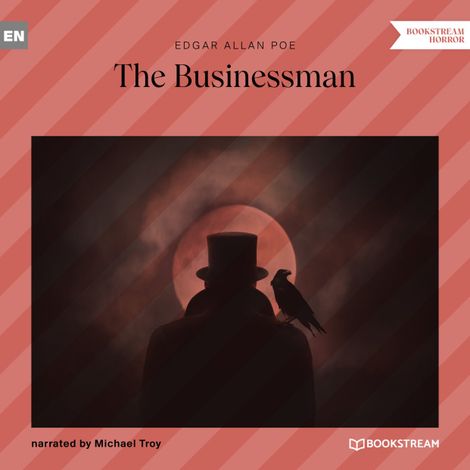 Hörbüch “The Businessman (Unabridged) – Edgar Allan Poe”