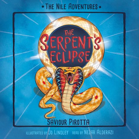Hörbüch “The Serpent's Eclipse - Nile Adventures, Book 4 (Unabridged) – Saviour Pirotta”