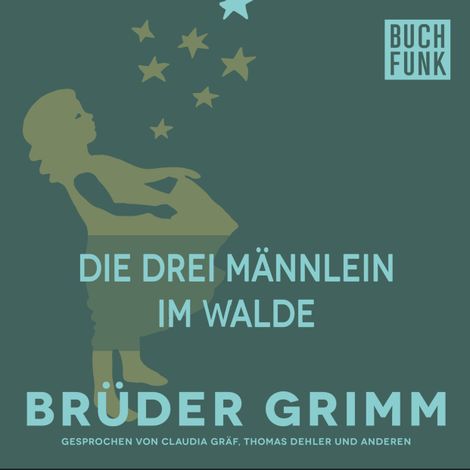 Hörbüch “Die drei Männlein im Walde – Brüder Grimm”