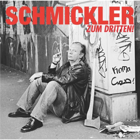 Hörbüch “Zum Dritten! – Wilfried Schmickler”