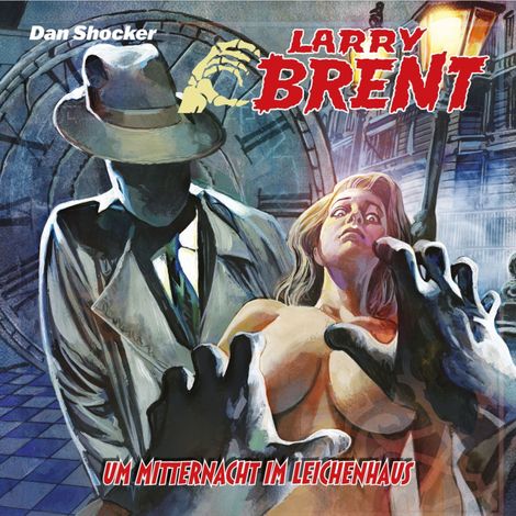 Hörbüch “Larry Brent, Folge 68: Um Mitternacht im Leichenhaus (ungekürzt) – Simeon Hrissomallis, Jake Renson, Jürgen Grasmück”