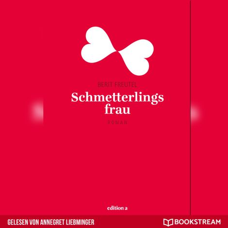 Hörbüch “Schmetterlingsfrau (Ungekürzt) – Berit Freutel”