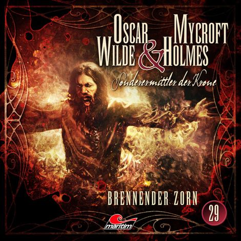 Hörbüch “Oscar Wilde & Mycroft Holmes, Sonderermittler der Krone, Folge 29: Brennender Zorn – Jonas Maas”