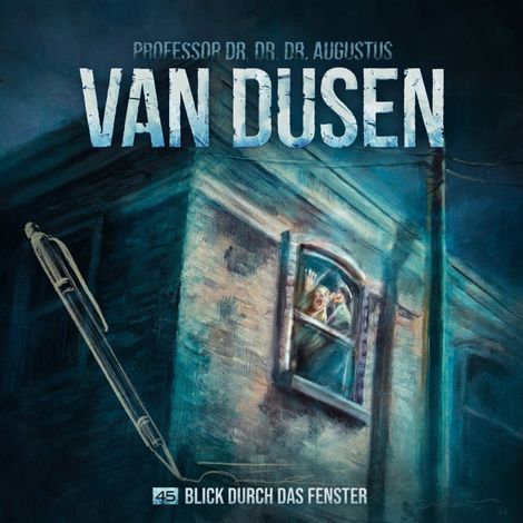Hörbüch “Van Dusen, Folge 45: Blick durch das Fenster (ungekürzt) – Marc Freund”