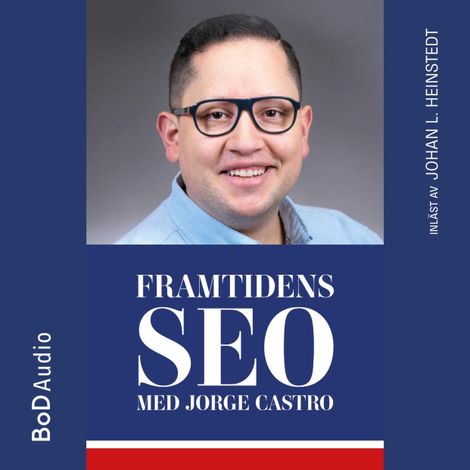 Hörbüch “Framtidens SEO (oförkortat) – Jorge Castro”