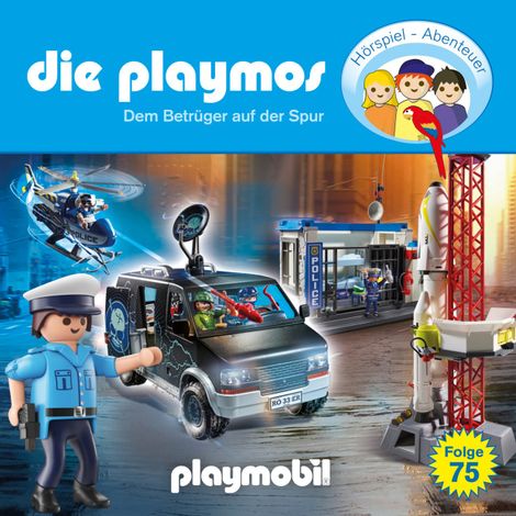 Hörbüch “Die Playmos - Das Original Playmobil Hörspiel, Folge 75: Dem Betrüger auf der Spur – Florian Fickel, Christoph Dittert, Björn Berenz”